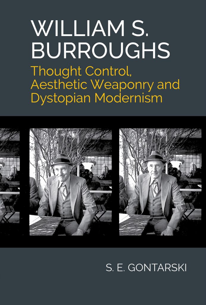 Book Cover of William S. Burroughs: Thought Control, Aesthetic Weaponry, and Dystopian Modernism