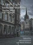 Book cover of A Little Light from the Borders: Poems after Ezra Pound