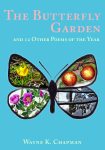 Book Cover of The Butterfly Garden and 12 Other Poems of the Year by Wayne K. Chapman